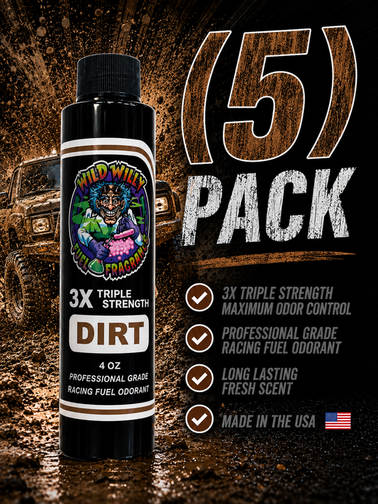 Dirt - Wild Willy Fuel Fragrance - 3X Triple Strength! Bulk (5) Pack